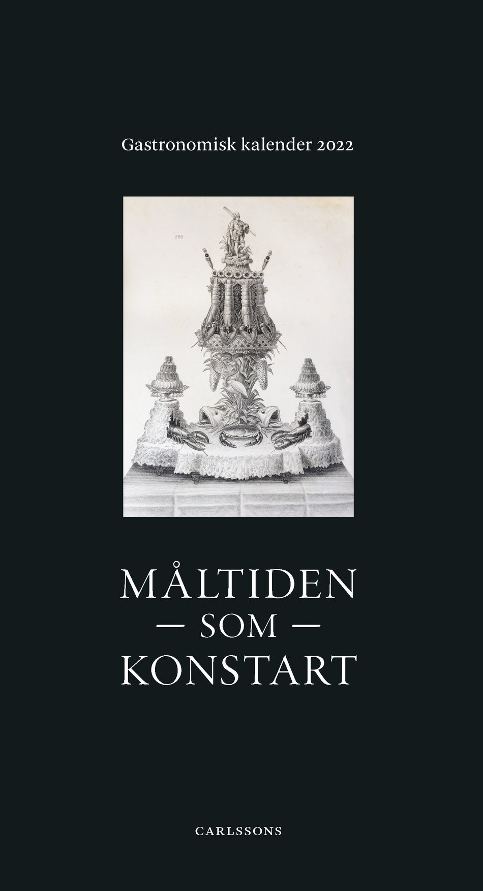 Valokuva kirjasta Charlotte Birnbaum / Stephan Rössner Måltiden som konstart, kuuluu tuoteryhmään Ruots harrasteet taide.