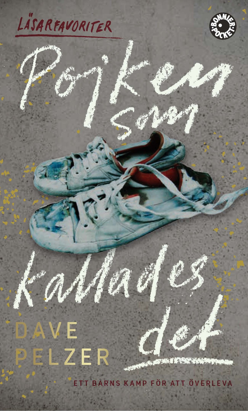 Valokuva kirjasta Dave Pelzer Pojken som kallades Det, kuuluu tuoteryhmään Ruots muu tieto.