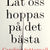 Tuotteen Låt oss hoppas på det bästa pikkukuva 1