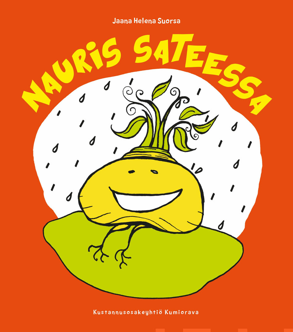 Valokuva kirjasta Jaana Helena Suorsa Nauris sateessa, kuuluu tuoteryhmään Lasten kuvakirjat.