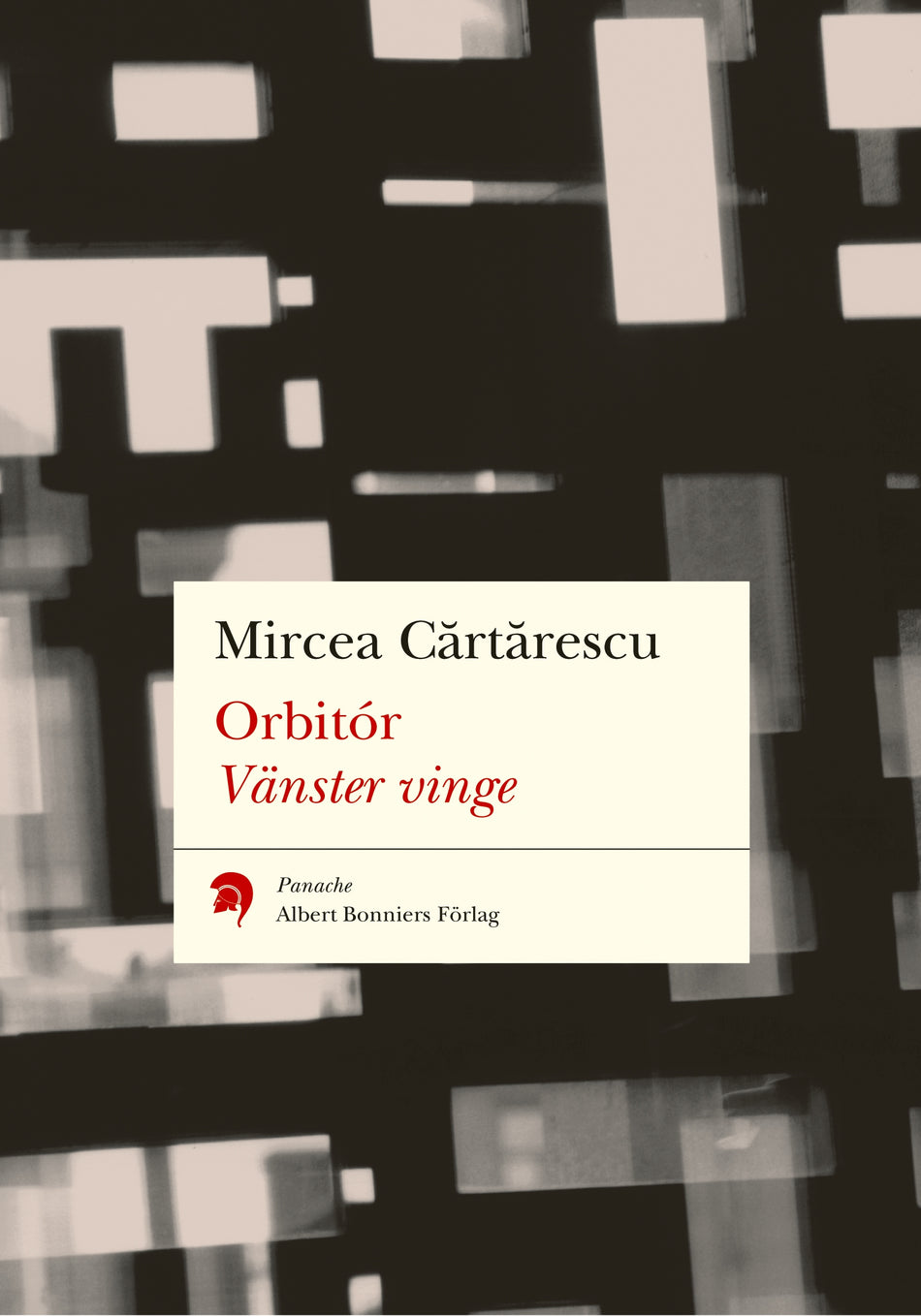 Valokuva kirjasta Mircea Cartarescu Orbitór. Vänster vinge, kuuluu tuoteryhmään Ruots kaunokirjat.