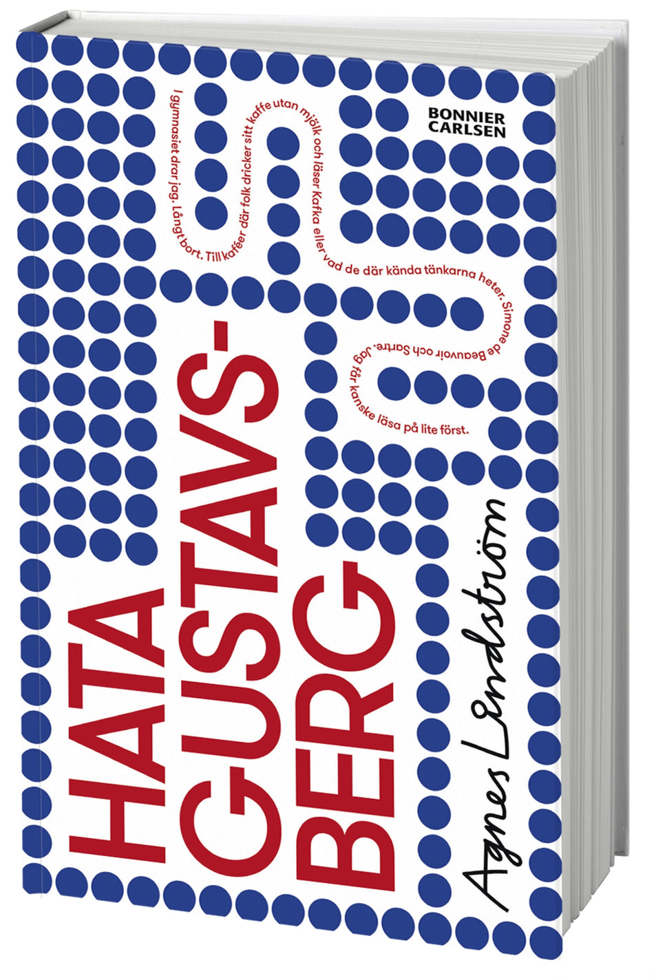Valokuva kirjasta Agnes Lindström Hata Gustavsberg, kuuluu tuoteryhmään Ruots lapset nuoret ja sarjakuvat.