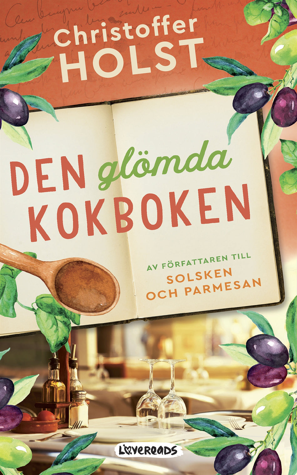 Valokuva kirjasta Christoffer Holst Den glömda kokboken, kuuluu tuoteryhmään Ruots kaunokirjat.