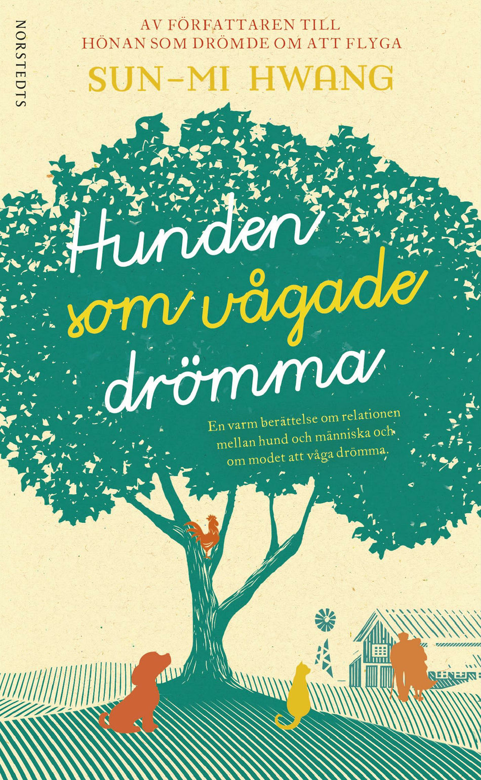 Valokuva kirjasta Sun-Mi Hwang Hunden som vågade drömma, kuuluu tuoteryhmään Ruots kaunokirjat.