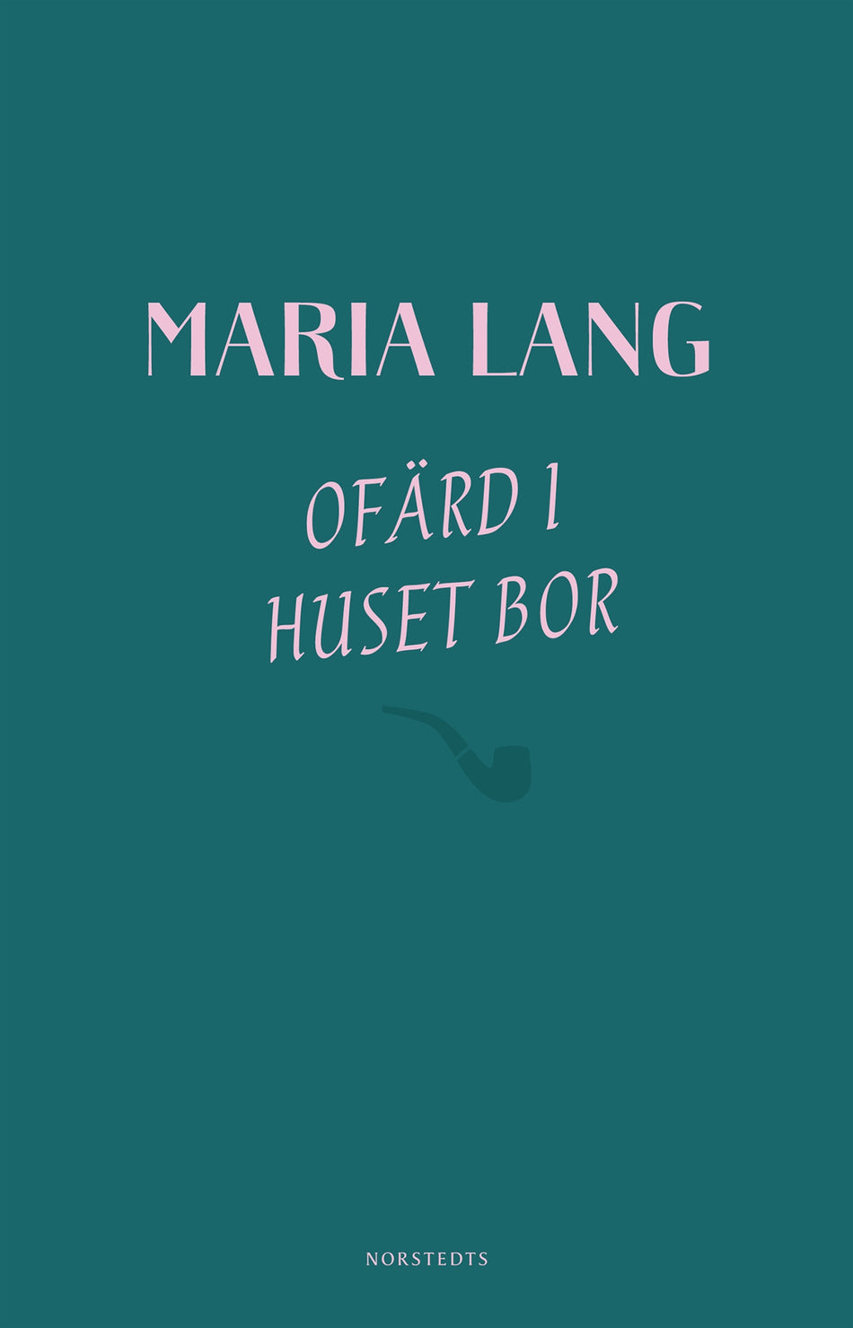 Valokuva kirjasta Maria Lang Ofärd i huset bor, kuuluu tuoteryhmään Ruots kaunokirjat.