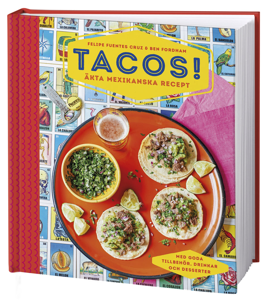Valokuva kirjasta Ben Fordham / Felipe Fuentes Cruz Tacos! : äkta mexikanska recept, kuuluu tuoteryhmään Ruots harrasteet taide.