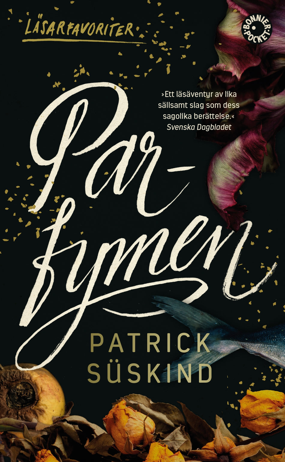 Valokuva kirjasta Patrick Süskind Parfymen : en mördares historia, kuuluu tuoteryhmään Ruots kaunokirjat.
