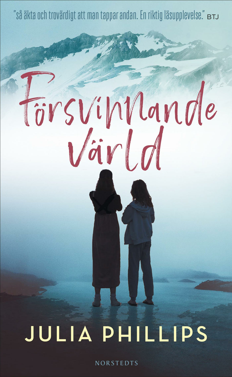 Valokuva kirjasta Julia Phillips Försvinnande värld, kuuluu tuoteryhmään Ruots kaunokirjat.
