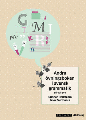 Valokuva kirjasta Gunnar Hellström / Ieva Zalcmanis Andra övningsboken i svensk grammatik, kuuluu tuoteryhmään Ruots lapset nuoret ja sarjakuvat.