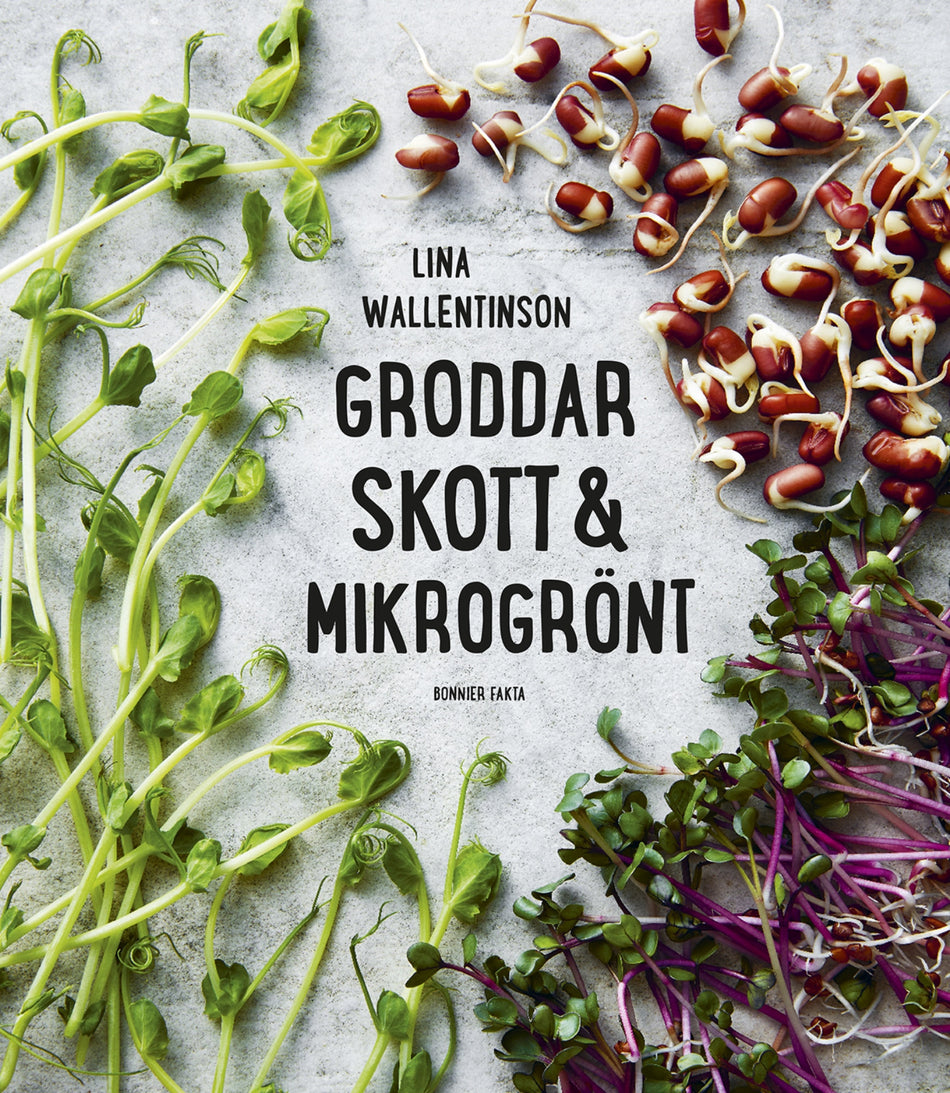 Valokuva kirjasta Lina Wallentinson Groddar, skott &amp; mikrogrönt, kuuluu tuoteryhmään Ruots harrasteet taide.
