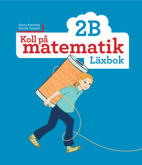 Valokuva kirjasta Hanna Almström / Pernilla Tengvall Koll på matematik 2B Läxbok, kuuluu tuoteryhmään Ruots lapset nuoret ja sarjakuvat.