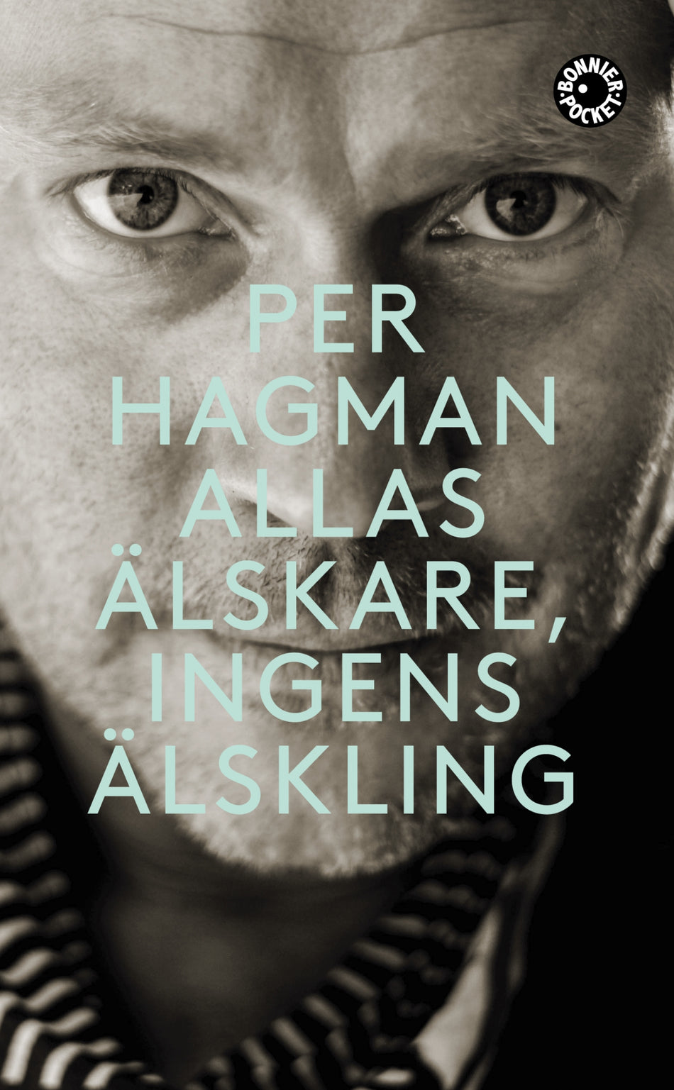Valokuva kirjasta Per Hagman Allas älskare, ingens älskling, kuuluu tuoteryhmään Ruots kaunokirjat.