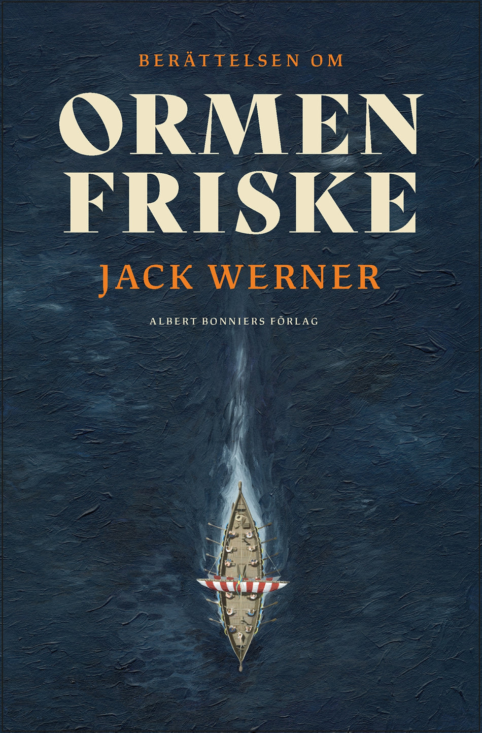 Valokuva kirjasta Jack Werner Ormen Friske, kuuluu tuoteryhmään Ruots muu tieto.