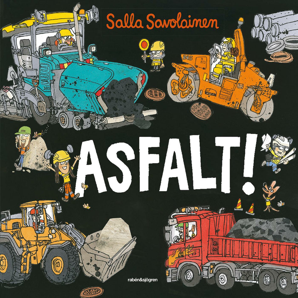 Valokuva kirjasta Salla Savolainen Asfalt!, kuuluu tuoteryhmään Ruots lapset nuoret ja sarjakuvat.