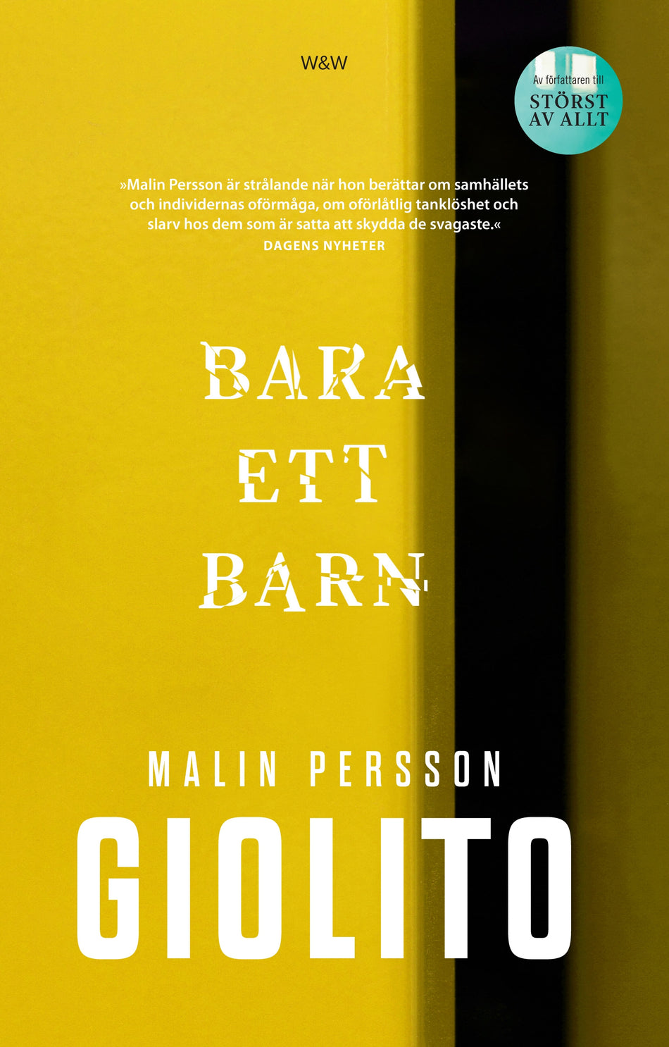 Valokuva kirjasta Malin Persson Giolito Bara ett barn, kuuluu tuoteryhmään Ruots kaunokirjat.