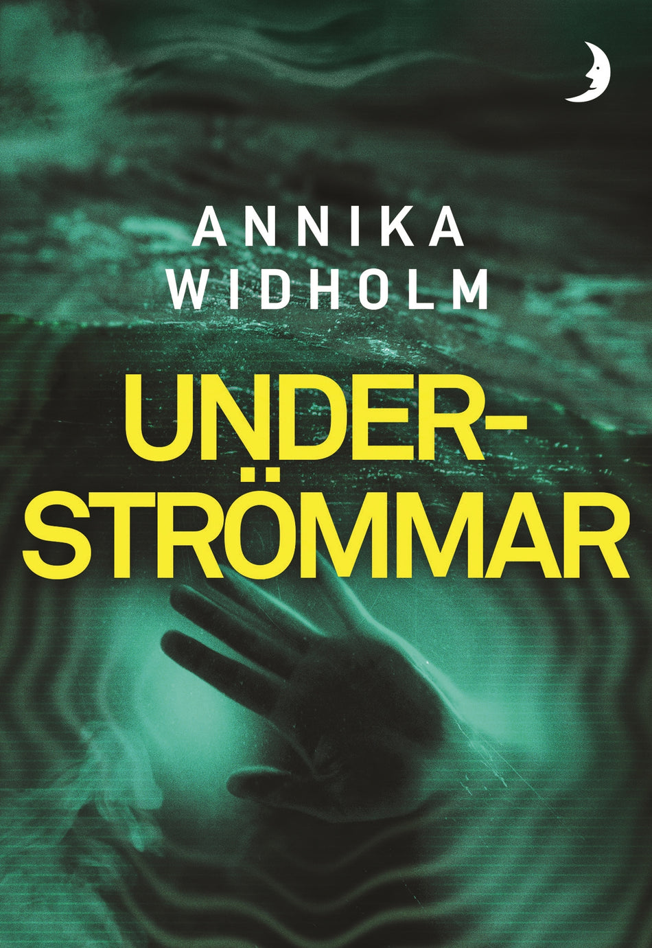 Valokuva kirjasta Annika Widholm Underströmmar, kuuluu tuoteryhmään Ruots kaunokirjat.