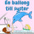 Tuotteen En ballong till syster pikkukuva 3