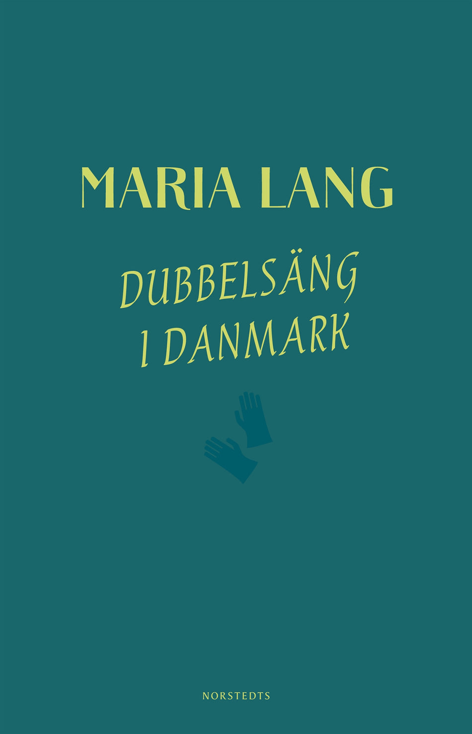 Valokuva kirjasta Maria Lang Dubbelsäng i Danmark, kuuluu tuoteryhmään Ruots kaunokirjat.