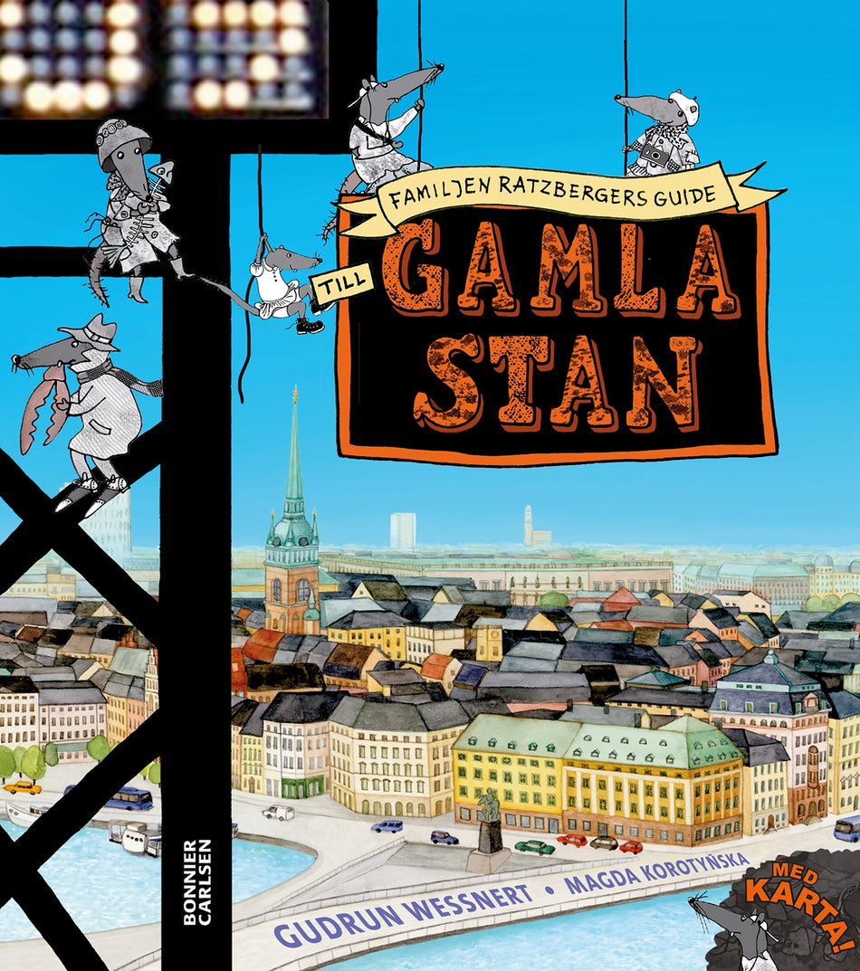 Valokuva kirjasta Gudrun Wessnert Familjen Ratzbergers guide till Gamla Stan, kuuluu tuoteryhmään Ruots lapset nuoret ja sarjakuvat.