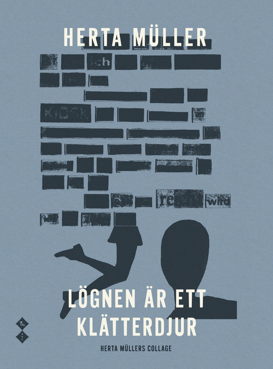 Valokuva kirjasta Herta Müller Lögnen är ett klätterdjur. Herta Müllers collage, kuuluu tuoteryhmään Ruots kaunokirjat.