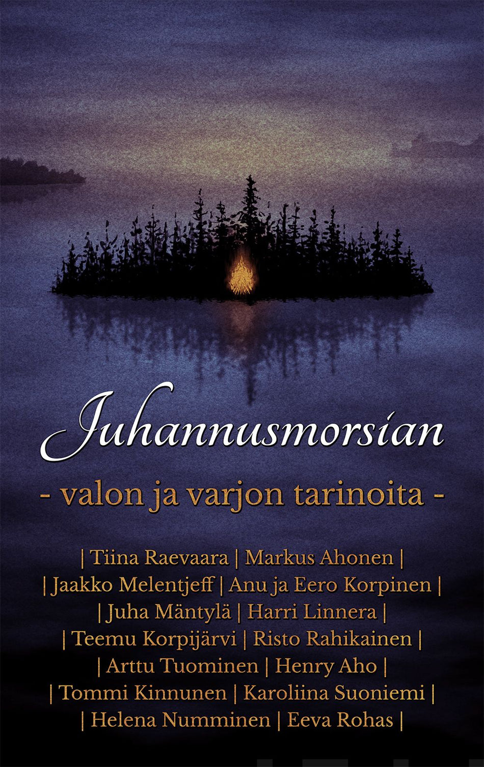 Valokuva kirjasta Henry Aho / Markus Ahonen / Eeva Rohas / Teemu Korpijärvi / Risto Rahikainen / Eero Korpinen / Anu Korpinen / Tiina Raevaara / Tommi Kinnunen / Harri Linnera / Helena Numminen / Jaakko Melentjeff / Karoliina Suoniemi Juhannusmorsian - Valon ja varjon tarinoita, kuuluu tuoteryhmään Muut kaunokirjat.