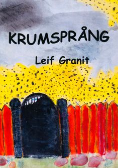 Valokuva kirjasta Leif Granit Krumsprång, kuuluu tuoteryhmään Muut kaunokirjat.