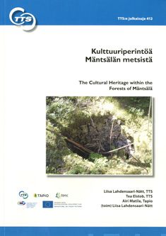 Valokuva kirjasta Liisa Lahdensaari-Nätt / Tea Elstob / Airi Matila Kulttuuriperintöä Mäntsälän metsistä, kuuluu tuoteryhmään Luonto.