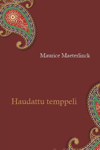 Valokuva kirjasta Maurice Maeterlinck Haudattu temppeli, kuuluu tuoteryhmään Muut kaunokirjat.
