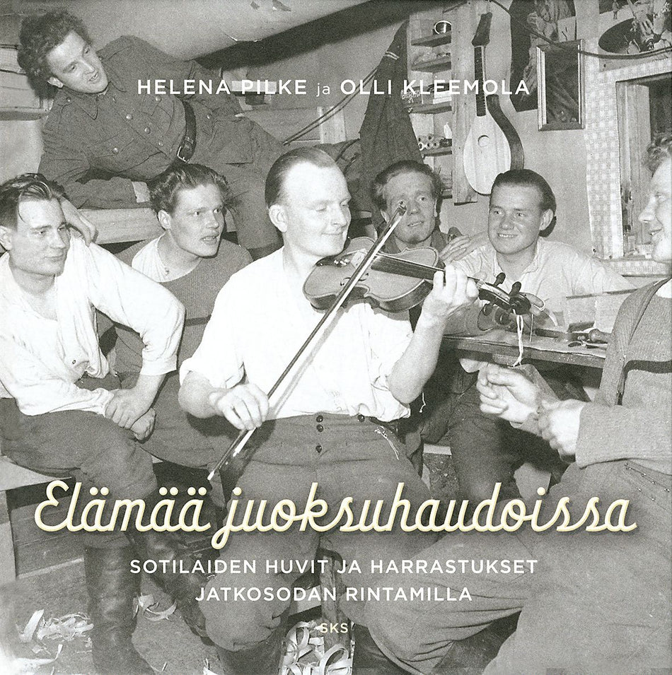Valokuva kirjasta Helena Pilke / Olli Kleemola Elämää juoksuhaudoissa, kuuluu tuoteryhmään Historia.