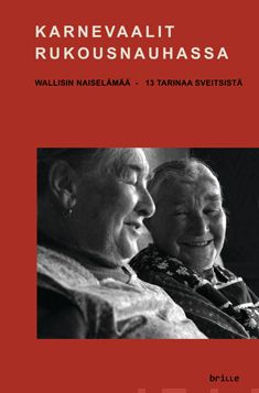 Valokuva kirjasta  Karnevaalit rukousnauhassa, kuuluu tuoteryhmään Elämäkerrat muistelmat.
