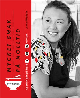 Valokuva kirjasta Jennie Walldén Mycket smak på nolltid : asiatiskt gott på bara 10, 20, 30 minuter, kuuluu tuoteryhmään Ruots harrasteet taide.