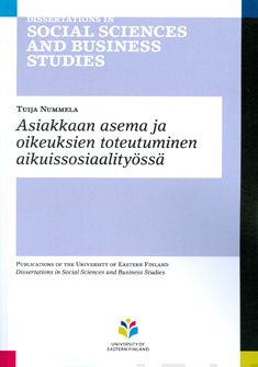 Valokuva kirjasta Tuija Nummela Asiakkaan asema ja oikeuksien toteutuminen aikuissosiaalityössä, kuuluu tuoteryhmään Talous yhteiskunta.