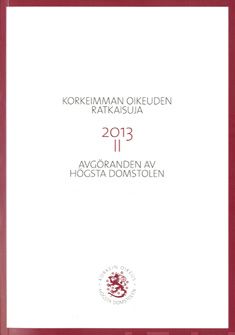 Valokuva kirjasta  Korkeimman oikeuden ratkaisuja 2013 2, kuuluu tuoteryhmään Talous yhteiskunta.