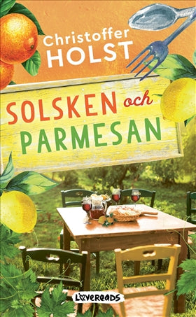 Valokuva kirjasta Christoffer Holst Solsken och parmesan, kuuluu tuoteryhmään Ruots kaunokirjat.