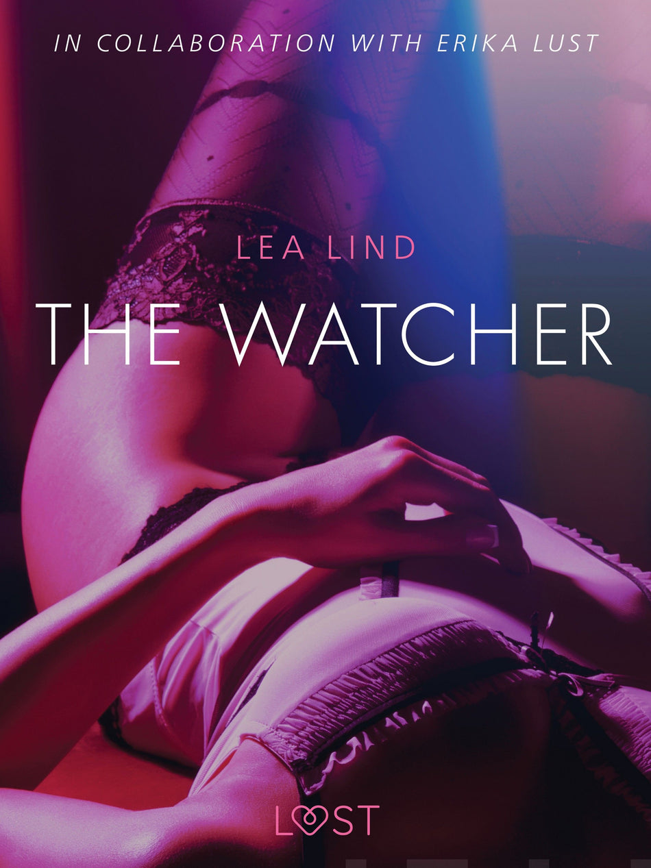 Valokuva kirjasta Lea Lind Watcher - erotic short story, The, kuuluu tuoteryhmään E-kirjat kauno.