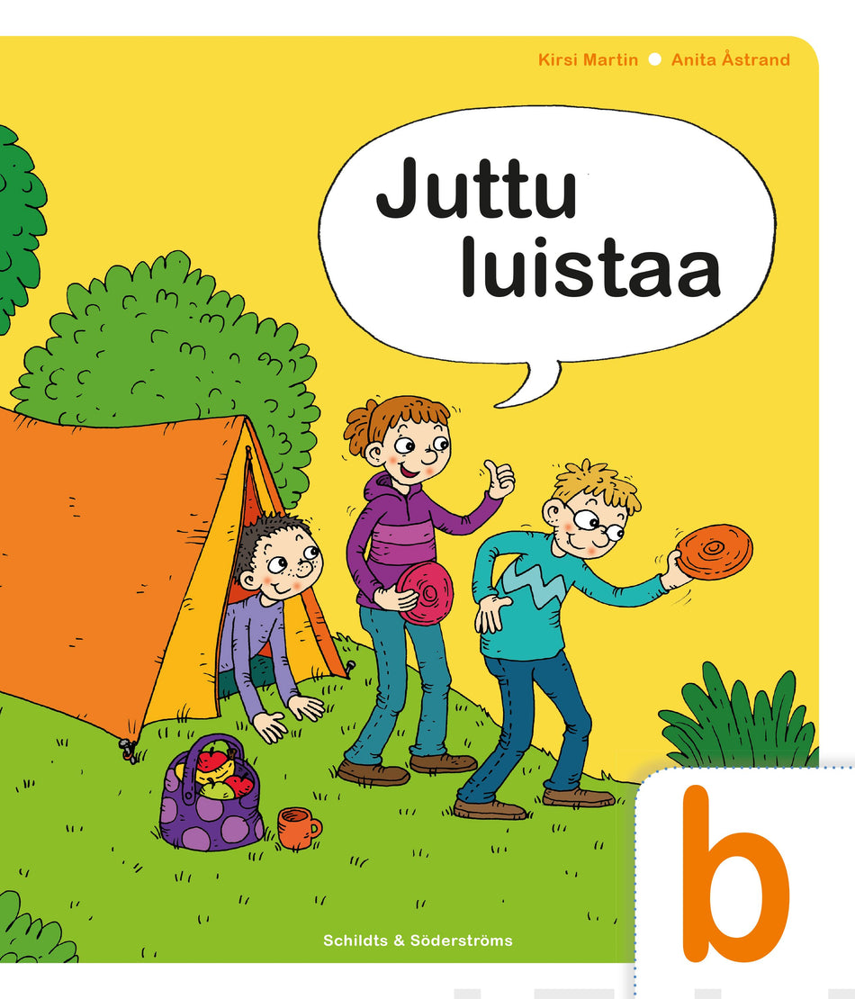 Valokuva kirjasta Kirsi Martin / Anita Åstrand Juttu luistaa b, kuuluu tuoteryhmään P-kirjat.