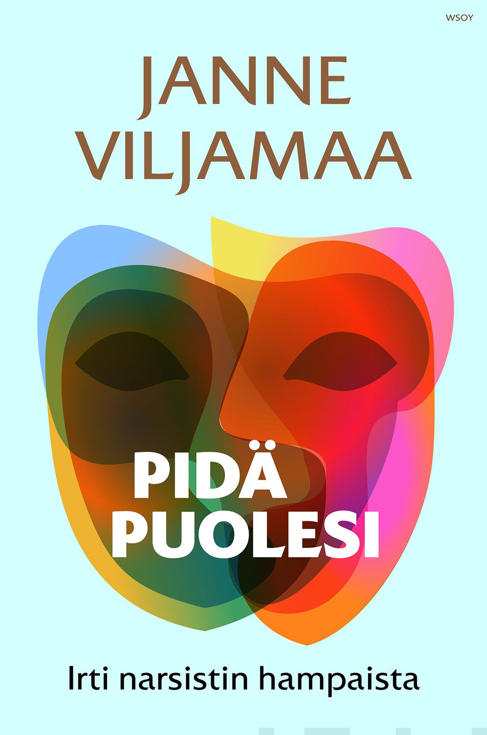 Valokuva kirjasta Janne Viljamaa Pidä puolesi - irti narsistin hampaista, kuuluu tuoteryhmään E-kirjat tieto.