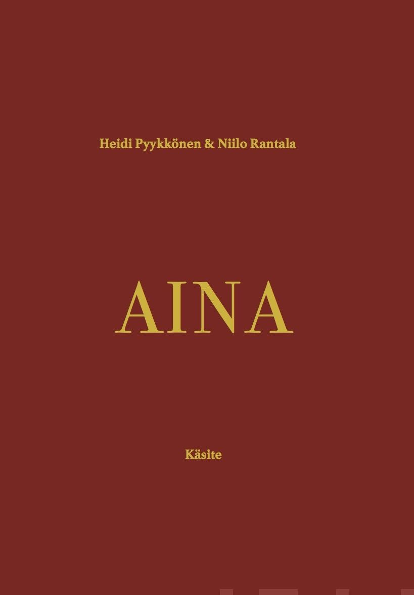 Valokuva kirjasta Heidi Pyykkönen / Niilo Rantala Aina, kuuluu tuoteryhmään Runot.