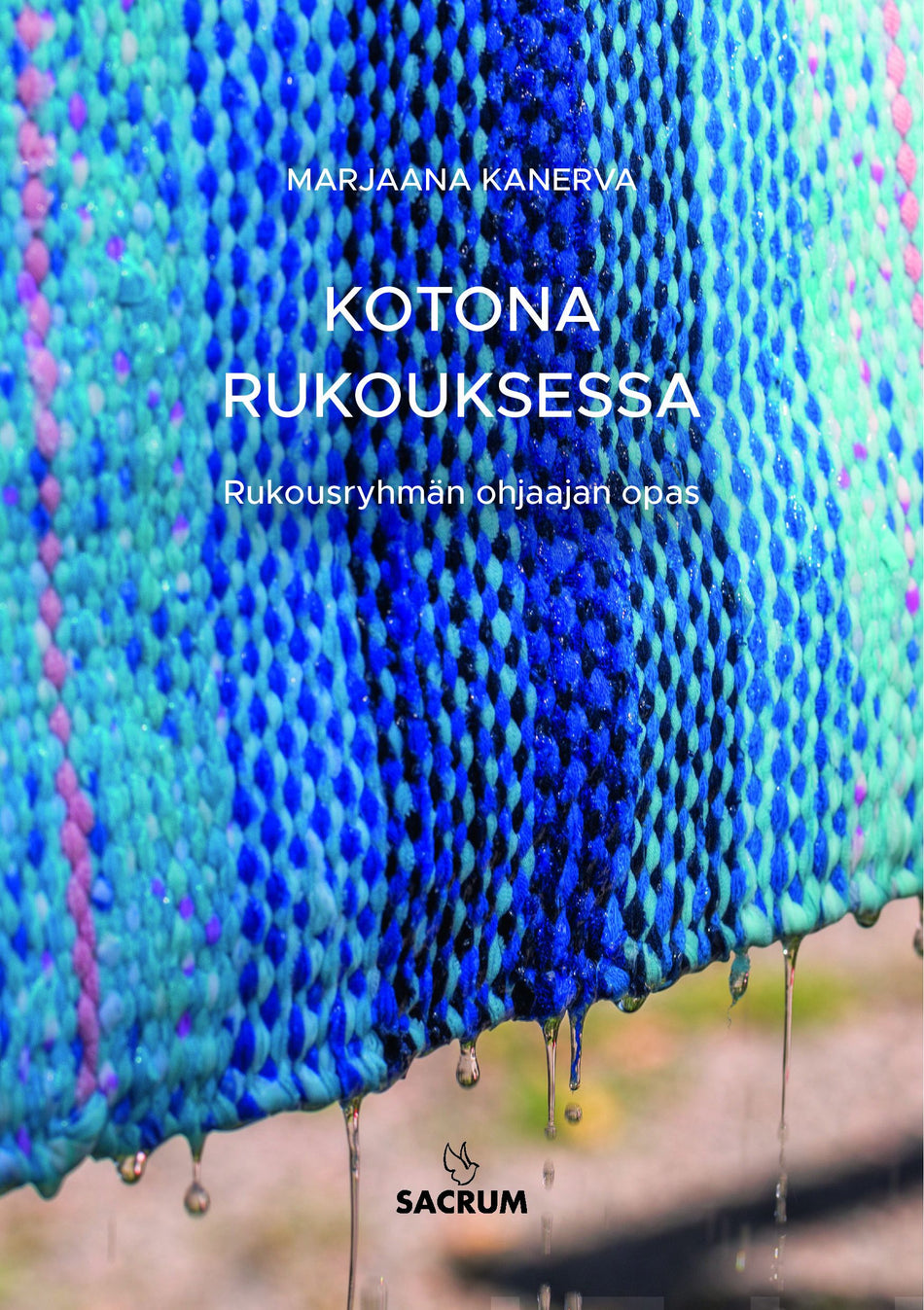 Valokuva kirjasta Marjaana Kanerva Kotona rukouksessa, kuuluu tuoteryhmään Uskonto raamatut.