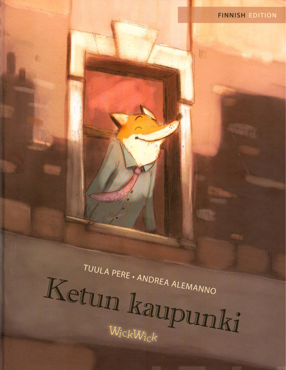Valokuva kirjasta Tuula Pere Ketun kaupunki, kuuluu tuoteryhmään Lasten kuvakirjat.