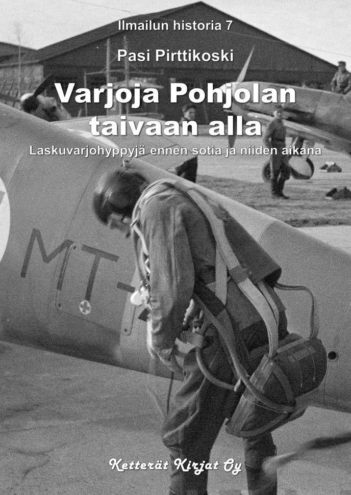 Valokuva kirjasta Pasi Pirttikoski Varjoja Pohjolan taivaan alla, kuuluu tuoteryhmään Historia.