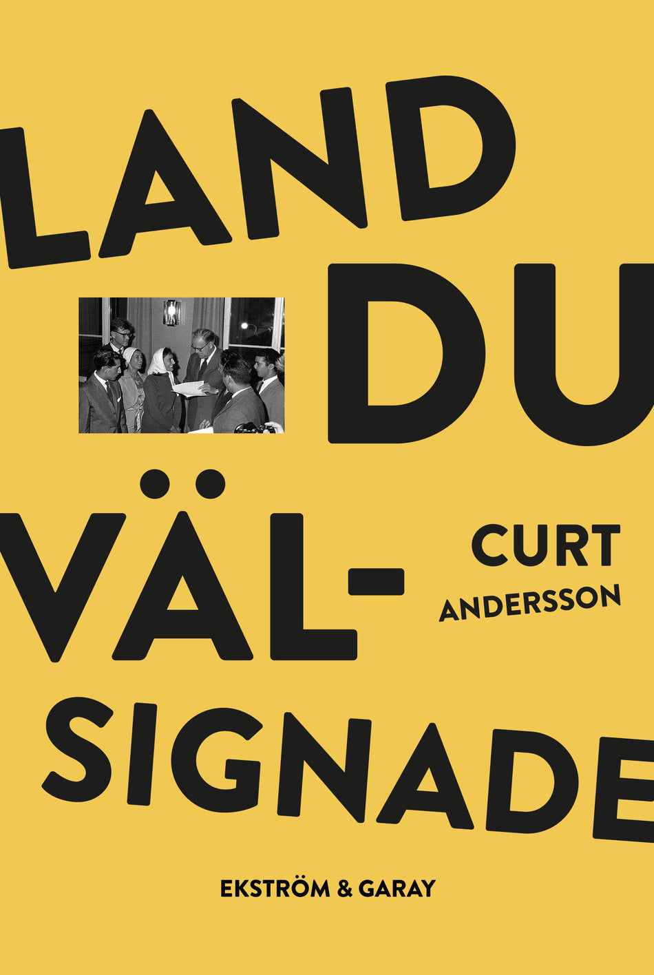 Valokuva kirjasta Curt Andersson Land du välsignade, kuuluu tuoteryhmään Ruots kaunokirjat.