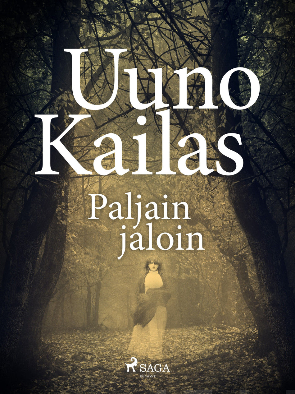 Valokuva kirjasta Uuno Kailas Paljain jaloin, kuuluu tuoteryhmään E-kirjat kauno.