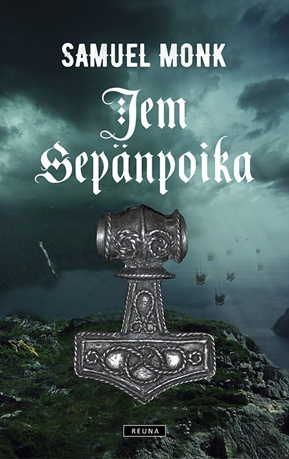 Valokuva kirjasta Samuel Monk Jem Sepänpoika, kuuluu tuoteryhmään Kotimaiset pokkarit.