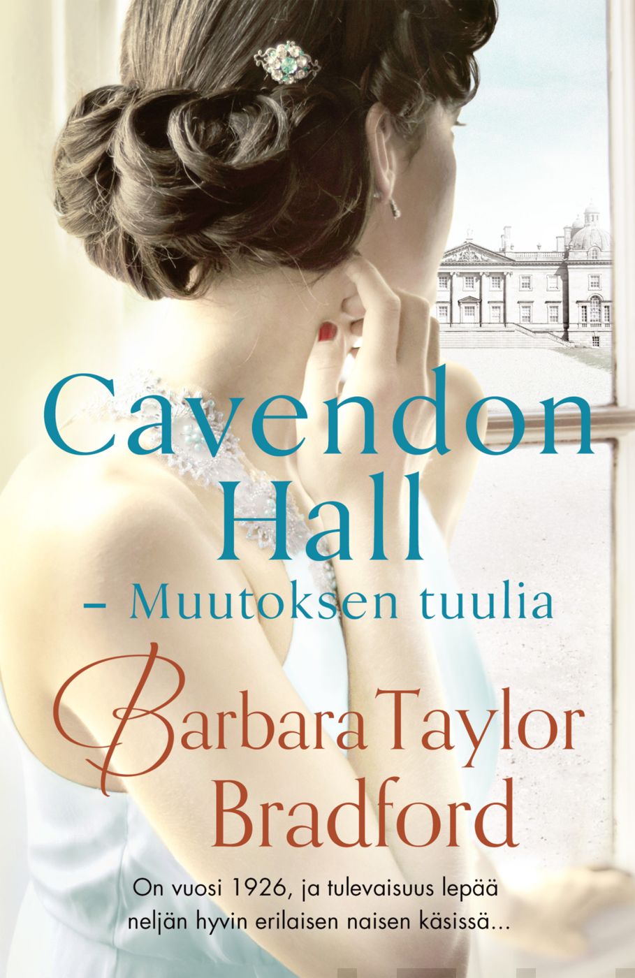 Valokuva kirjasta Barbara Taylor Bradford Cavendon Hall - Muutoksen tuulia, kuuluu tuoteryhmään Muut kaunokirjat.
