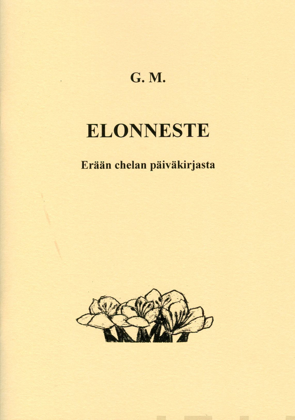 Valokuva kirjasta G. M. Elonneste, kuuluu tuoteryhmään Psykologia filosofia.