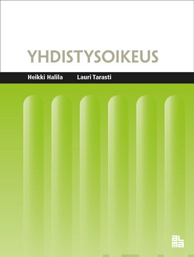 Valokuva kirjasta Heikki Halila / Lauri Tarasti Yhdistysoikeus, kuuluu tuoteryhmään Talous yhteiskunta.