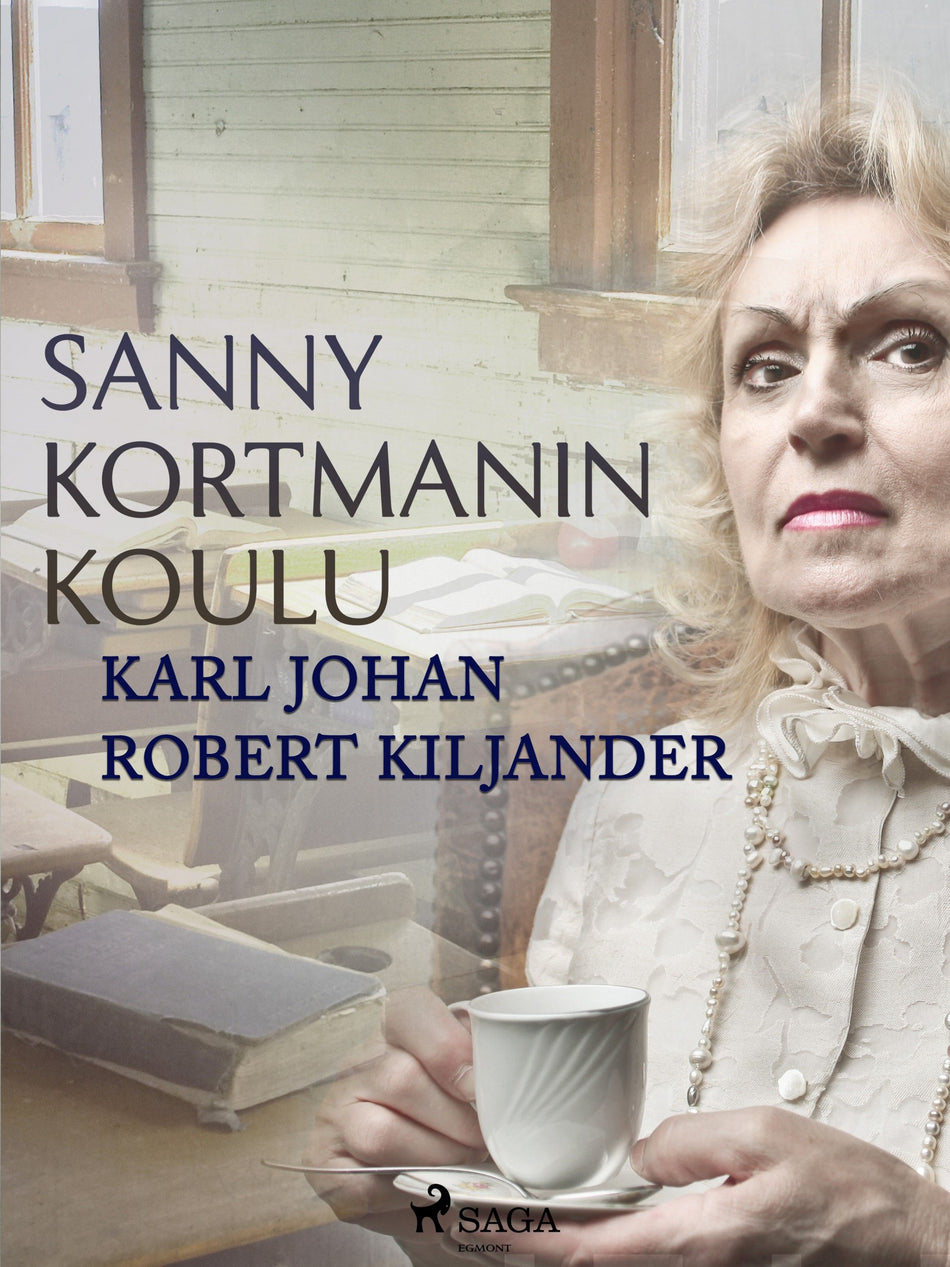 Valokuva kirjasta Karl Johan Robert Kiljander Sanny Kortmanin koulu, kuuluu tuoteryhmään E-kirjat kauno.