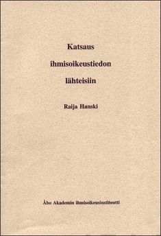 Valokuva kirjasta Raija Hanski Katsaus ihmisoikeustiedon lähteisiin, kuuluu tuoteryhmään Talous yhteiskunta.