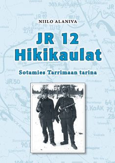 Valokuva kirjasta Niilo Alaniva JR 12 Hikikaulat, kuuluu tuoteryhmään Historia.